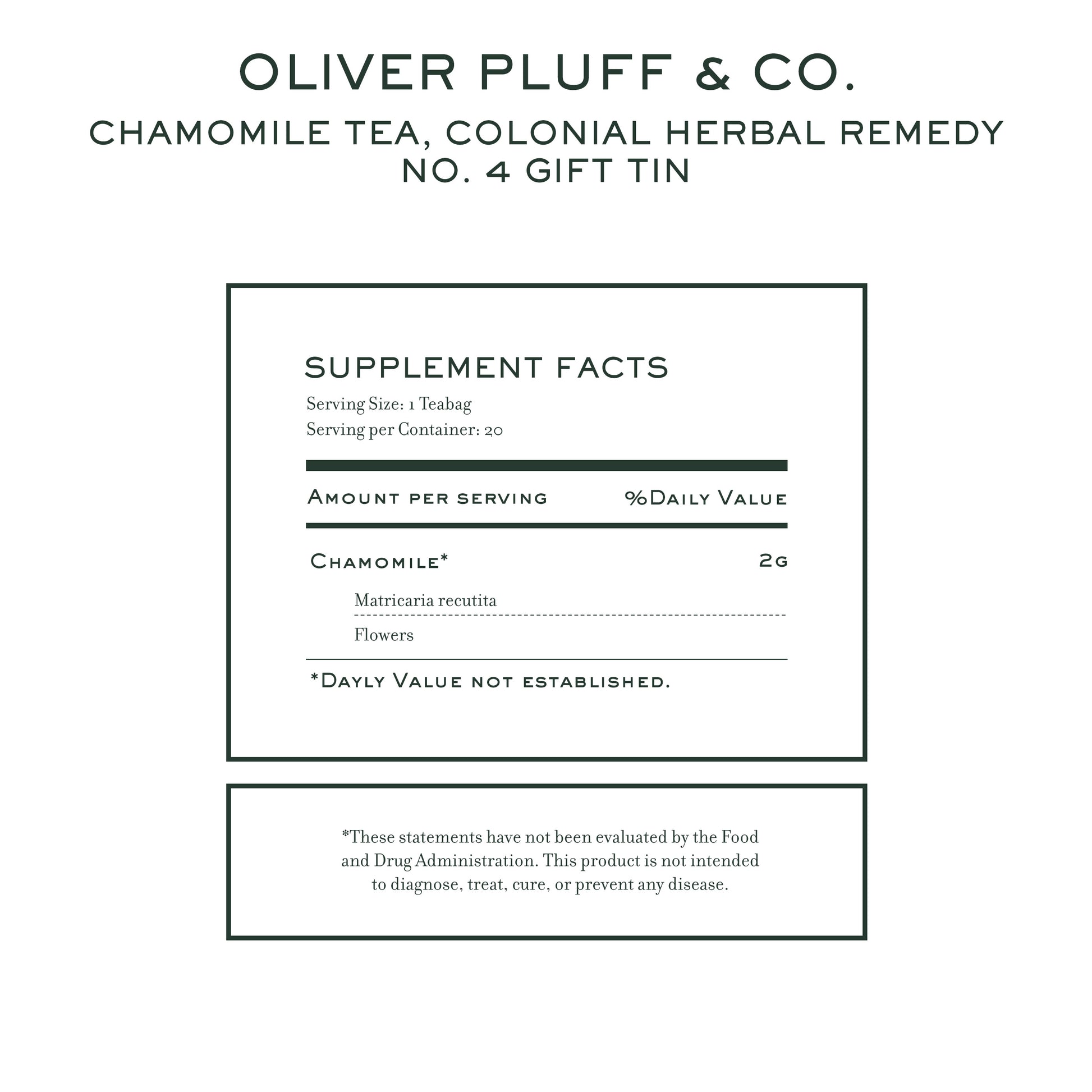 Supplement facts label for Oliver Pluff Chamomile Tea, 20 teabags