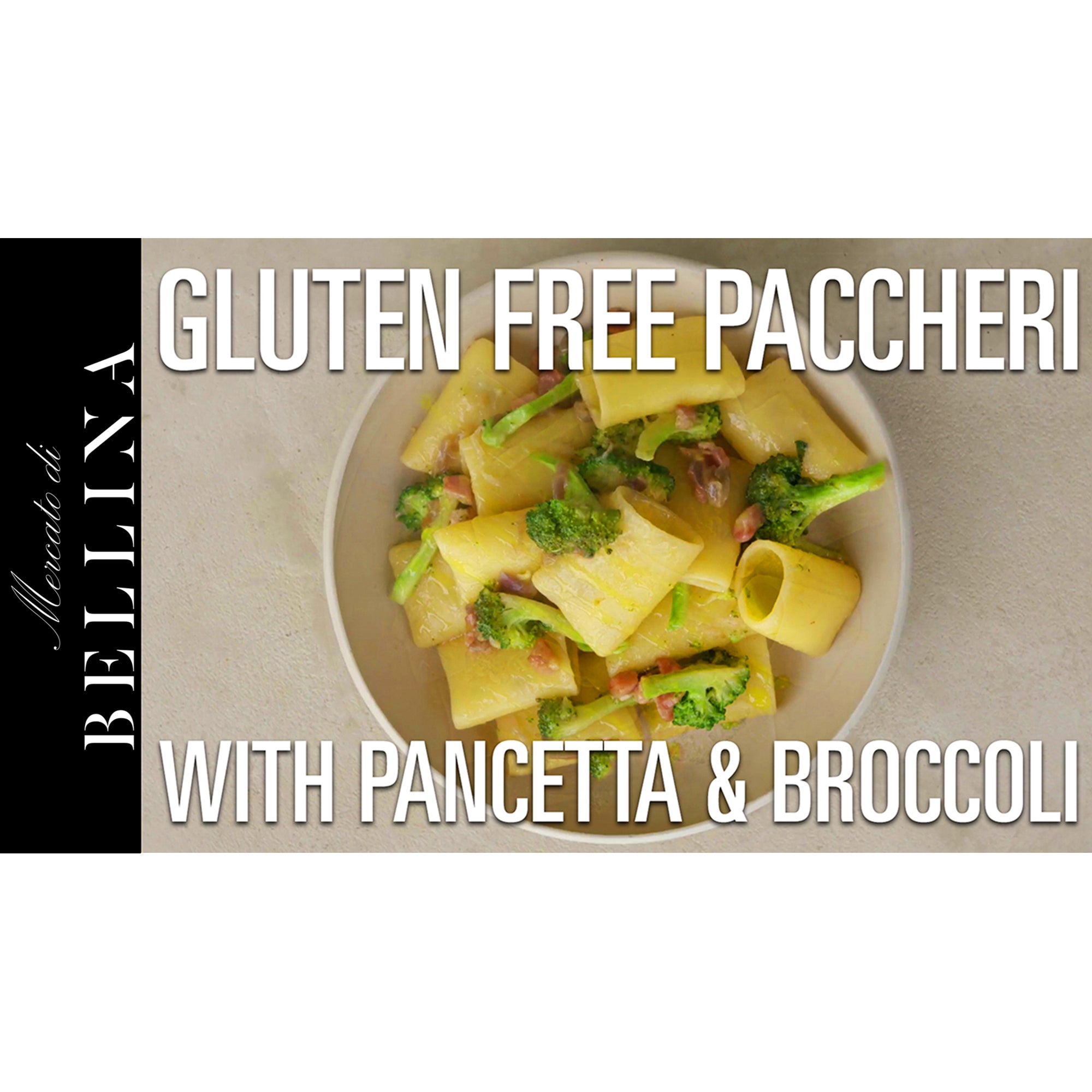 Morelli Gluten Free Paccheri with Pancceta and Broccoli