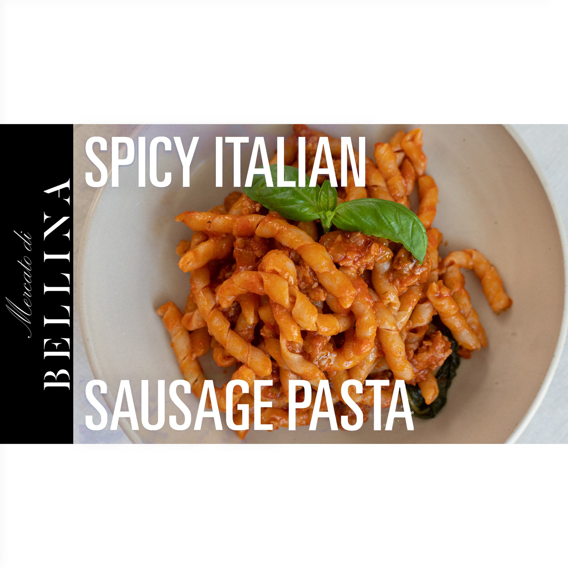 Spicy Italian Sausage Pasta